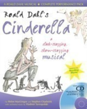 Roald Dahl's Cinderella - Chadwick Stephen; Dahl, Roald; MacGregor, Helen; Tarnopolski Vladimir