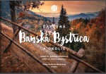 Čarovná Banská Bystrica a okolie