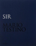 Mario Testino: SIR (Limited edition) Mario Testino: