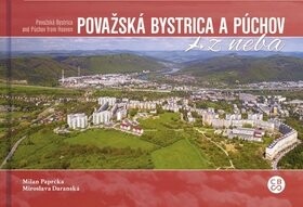 Považská Bystrica Púchov neba Milan Paprčka; Miroslava Daranská