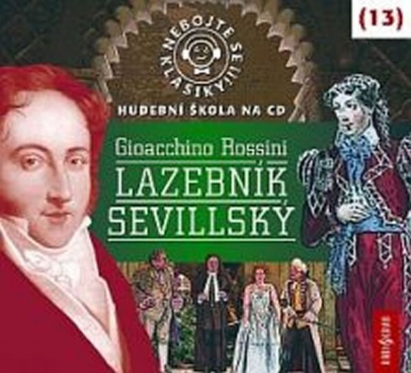 Nebojte se klasiky 13 Lazebník sevillský