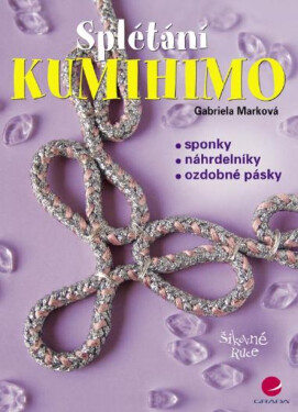 Kumihimo - Gabriela Marková