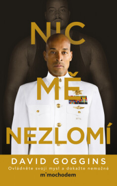 Nic mě nezlomí - David Goggins - e-kniha