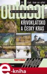 Outdoorový průvodce - Křivoklátsko a Český kras. 35 tipů, kam na výlet - Jakub Turek e-kniha