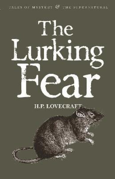 The Lurking Fear: Collected Short Stories Volume Four - Howard Phillips Lovecraft