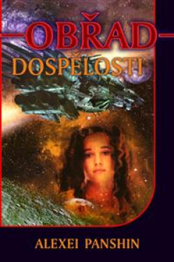 Obřad dospělosti - Alexei Panshin