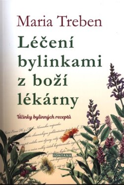 Léčení bylinkami z boží lékárny 1.díl