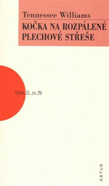 Kočka na rozpálené plechové střeše, 1. vydání - Tennessee Williams