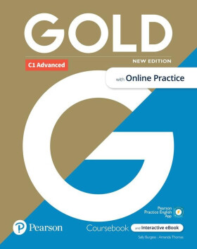 Gold New Edition C1 Advanced Coursebook with eBook and Online Practice - Sally Burgess