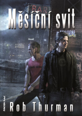Měsíční svit - Rob Thurman