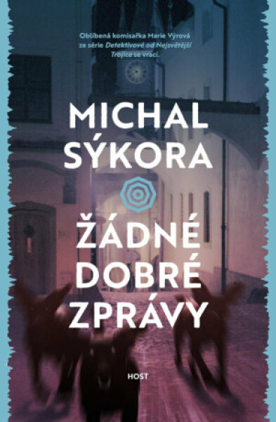 Žádné dobré zprávy - Michal Sýkora