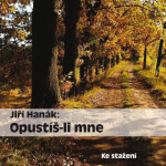 Opustíš-li mne - Jiří Hanák, Růžena Rudnická, Mária Dolanská, Ivo Kubečka - audiokniha