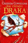 Jak vycvičit draka (Škyťák Šelmovská Štika III.) 1, 1. vydání - Cressida Cowell