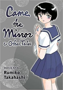 Came the Mirror & Other Tales - Rumiko Takahashi