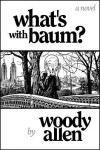 What´S with Baum? - Woody Allen