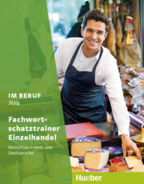 Im Beruf Neu Fachwortschatztrainer Einzelhandel - Büchl,Franziska
