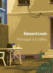 Monique na útěku - Édouard Louis