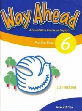 Way Ahead (new ed.) Level 6: Practice - kolektiv autorů