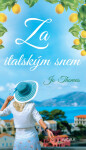 Za italským snem (e-kniha) - Jo Thomas