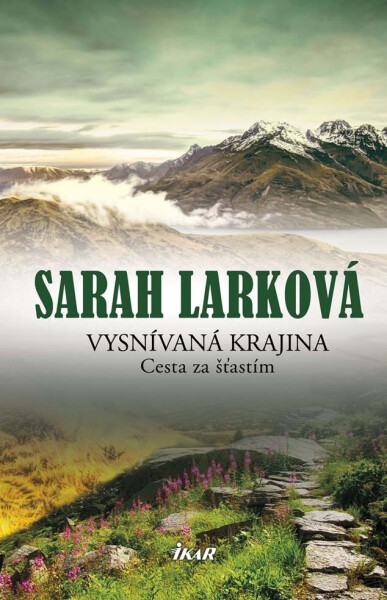 Vysnívaná krajina 2 - Cesta za šťastím (e-kniha) - Sarah Lark