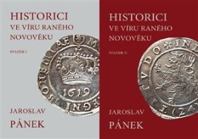 Historici ve víru raného novověku Jaroslav Pánek