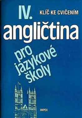 ANGLIČTINA PRO IV