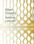 Ambice poušti Albert Cossery