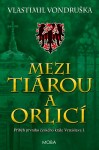 Mezi tiárou a orlicí