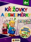 Křížovky a osmisměrky - Zábavná cvičebnice 6+