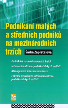 Podnikání malých a středních podniků na mezinárodních trzích - Šárka Zapletalová