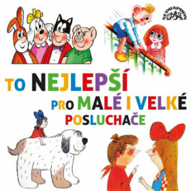 To nejlepší pro malé i velké posluchače - Rudolf Čechura - audiokniha