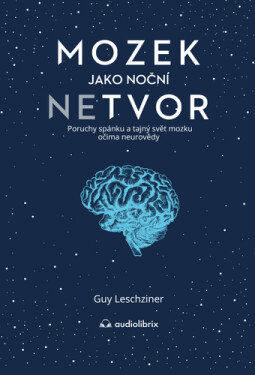 Mozek jako noční netvor