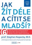 Mayo Clinic: Jak žít déle cítit se mladší? Stephen Kopecký