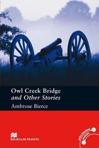 Macmillan Readers Pre-Intermediate: Owl Creek Bridge - Ambrose Bierce