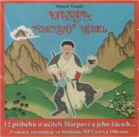 Marpa, Tibetský rebel Marcel Vanek