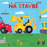 Na stavbě Nakoukni dovnitř