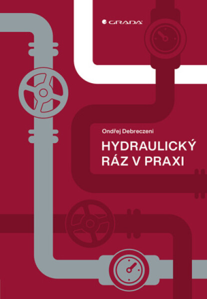 Hydraulický ráz v praxi - Ondřej Debreczeni - e-kniha