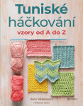 Tuniské háčkování - Vzory od A do Z - Anna Nikipirowicz