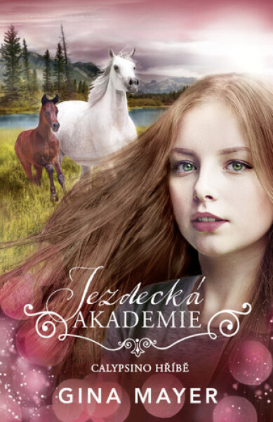 Jezdecká akademie 6 - Calypsino hříbě - Gina Mayer