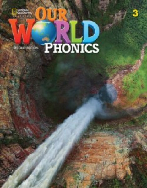 Our World 2e BrE Level 3 Phonics Book - RIVERS SUSAN
