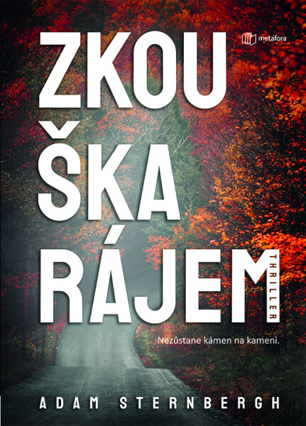 Zkouška rájem - Adam Sternbergh