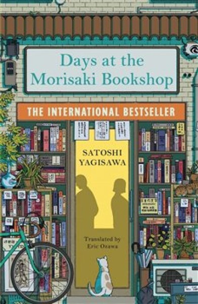 Days at the Morisaki Bookshop: A charming and uplifting Japanese translated story on the healing power of books - Satoshi Yagisawa