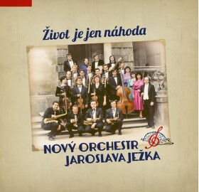 Nový orchestr Jaroslava Ježka: Život je jen náhoda 2CD - Jaroslav Ježek