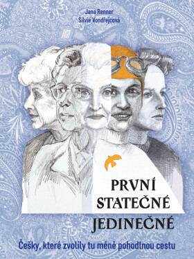 První - statečné - jedinečné - Jana Renner