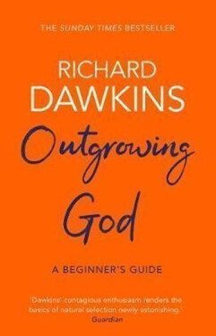 Outgrowing God : A Beginner´s Guide - Richard Dawkins