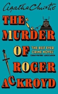 Murder of Roger Ackroyd - Agatha Christie