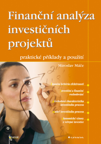 Finanční analýza investičních projektů - Miroslav Máče