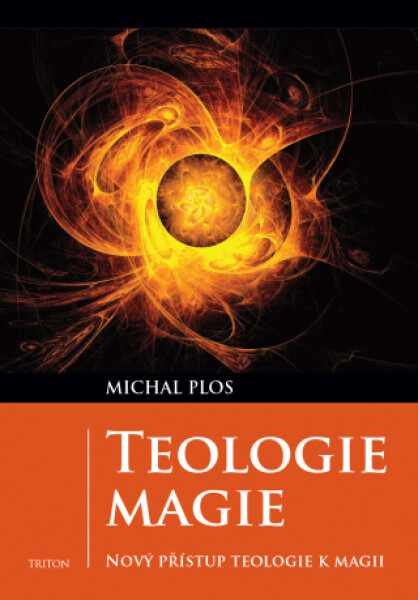 Teologie magie - Michal Plos - e-kniha