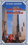 Amerika, Američka Romek Hanzlík