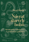 Návrat starých bohů - Pavel Horák